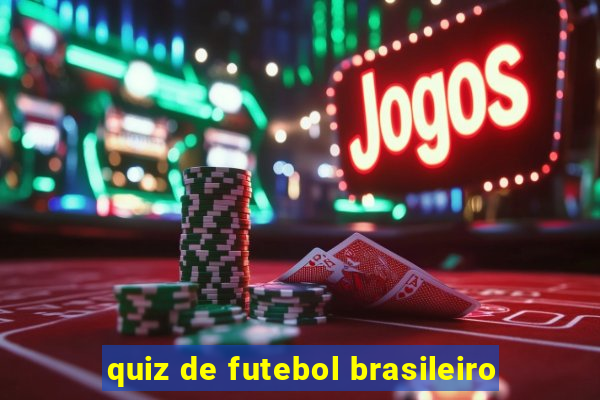 quiz de futebol brasileiro